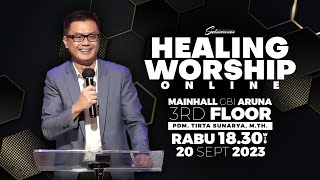 Healing Worship Online 20 September 2023 | Pdm. Tirta Sunarya, M.Th