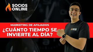 Marketing de afiliados ¿Cuánto tiempo se invierte al día? y ¿En cuánto tiempo veré resultados?