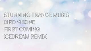 Ciro Visone - First Coming (Icedream Remix)