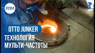 OTTO JUNKER технология мульти-частоты