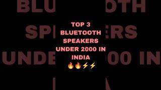 Top 3 best Bluetooth speakers under 2000 #shorts #bluetoothspeaker