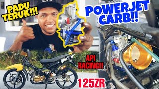 #789 125ZR PASANG CARB POWERJET API RACING | KEPADUAN MAKSIMA GUYS!!