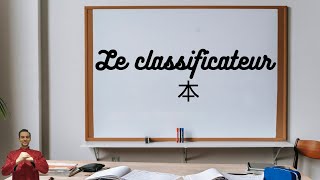 Le classificateur 本 "ben" : étymologie et utilisation