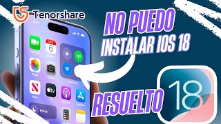 【💡Resuelto 2024】Porqué no puedo instlar/Actualizar a iOS 18? sin PERDER datos