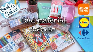 HAUL MATERIAL ESCOLAR DE TEMU, CARREFOUR Y LiDL , Regreso al Cole 🎒✏️📚