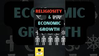 Religiosity VS  Economic Growth | Economics of religion | Poverty | Innovation | Vinayakan Sajeev