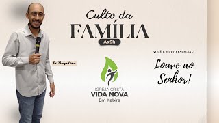 Culto da Família | Pr. Thiago Lima | 9h (19/05/2024)