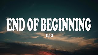 Djo - End Of Beginning (Lyrics)