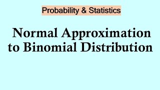 Statistics and probability - Normal approximation to binomial distribution    #statistics