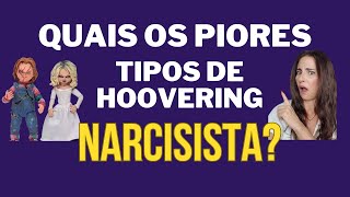 NARCISISTA E OS TIPOS DE HOOVERING PERVERSOS!?