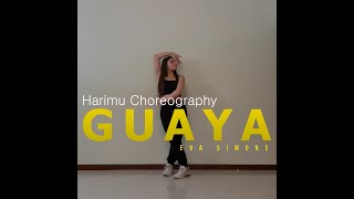 [Harimu Choreography] Eva Simons - Guaya _ Alex C