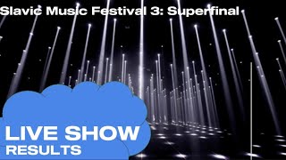 FULL SHOW + RESULTS | SUPERFINAL | Slavic Music Festival 3 🇨🇿