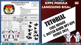 KPPS LANGSUNG BISA!! PANDUAN FORMULIR MODEL C.  DAFTAR HADIR DPT-KPU PEMILU 2024 - FREE DOWNLOAD PDF