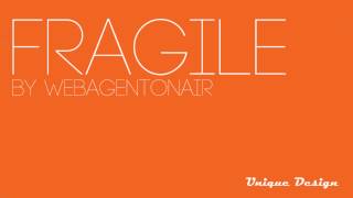 Fragile by WebagentOnAir