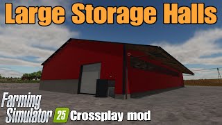 Large Storage Halls / FS25 Crossplay mod