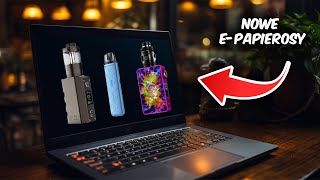 NOWA SERIA "NOWOŚCI Z ŚWIATA VAPE" !!!