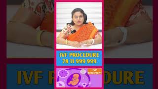 Procedures for IVF Treatment - Explained by Dr. Mahalakshmi