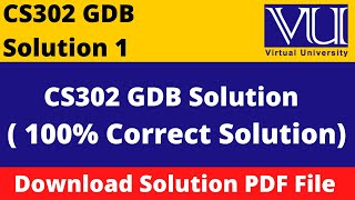 cs302 gdb solution 2023|| Download File in  PDF