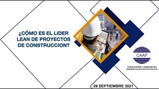 ¿Cómo es el líder Lean en proyectos de construcción?