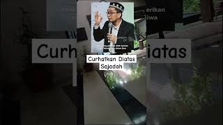 Curhatkan Diatas Sajadah #nasehat #ustadzadihidayat #fyp