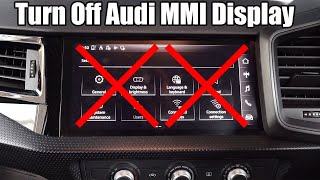 Turn Off Audi MMI Display Screen