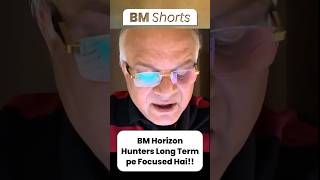 BM Horizon Hunters Long Term pe Focused Hai!!