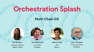 Orchestration Splash Panel: Multi-Chain DX