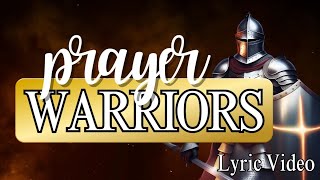 Prayer Warriors: Lyric Video Educational and Inspiring Kids Worship Song on the Power of Prayer