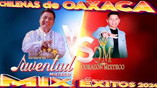 Organo Juventud Mixteco ft Corazón Mixteco 🎶 Chilena Mixteca - Puras Chilenas Para Bailar Mix 2024