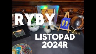 RYBY  ♓️ - LISTOPAD  2024R