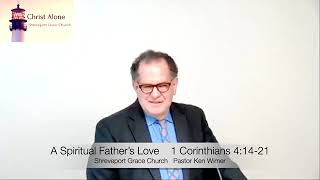 A Spiritual Father’s Love-1 Corinthians 4:14-21