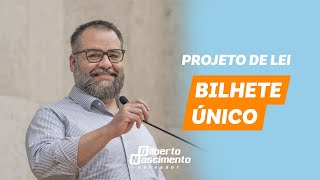 BILHETE ÚNICO - GILBERTO NASCIMENTO JR.