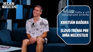 Slovo tréma pre mňa neexistuje-Kristián Baďura //Obyčajní ľudia a ich (ne)obyčajné príbehy-Hlas ľudu