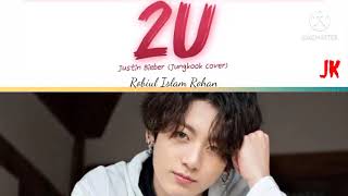 #codelyrics #bts                                                 BTS JK"2U"(Cover) lyrics By Robiul