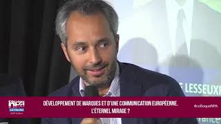 29e Colloque NPA - Le Figaro : Développement de marques et d'une communication européenne