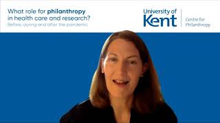 What role for philanthropy in health care and research? Before, during and after the pandemic