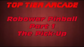 Robo-War Pinball - Part 1 - The Pick-Up [4K60FPS]