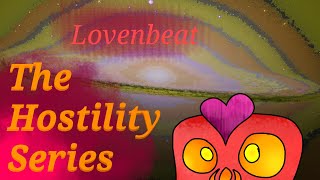 The Hostility Series - Lovenbeat