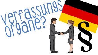 Verfassungsorgane - einfach erklärt!