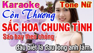 Karaoke Còn Thương Sắc Hoa Chung Tình Tone Nữ ( Nhạc Phim ) Nhạc Sống Phuong Hiếu Otrgan