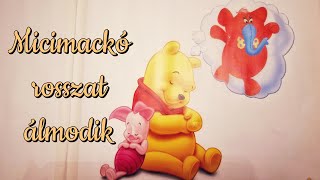 MICIMACKÓ ROSSZAT ÁLMODIK | Varázslatos mesék