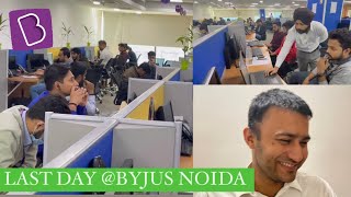 My last day @BYJUS NOIDA 🙃|bhut pyar mila😃😀|OJT ab Chandigarh hoge🤪|#dailyvlogging #vlogs 😜🤪😎