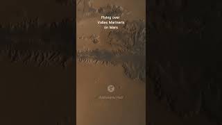 Flying over Valles Marineris on Mars