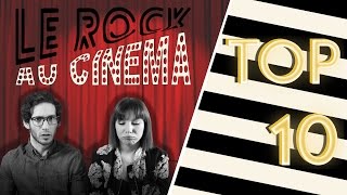 Top 10 | Le ROCK au CINEMA