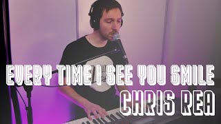 🎹 Every Time I See You Smile — Chris Rea