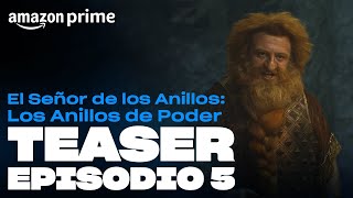 El Señor de los Anillos: Los Anillos de Poder - Teaser Episodio 5 | Amazon Prime