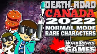 Death Road to Canada 2022 - Rare Characters Normal Mode - Full Playthrough