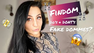 FINDOM DO’s & DONT’s 💸⛓FAKE DOMMES & MORE ⛓👠