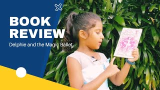 Magic Ballerina Series- Delphie and the Magic Ballet Shoes by Darcey Bussell. Review by Shara !!!