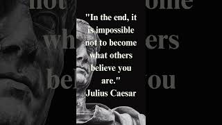 Life Quote Julius Caesar - In the end, it is impossible not. #JuliusCaesar r #ancientphilosophy